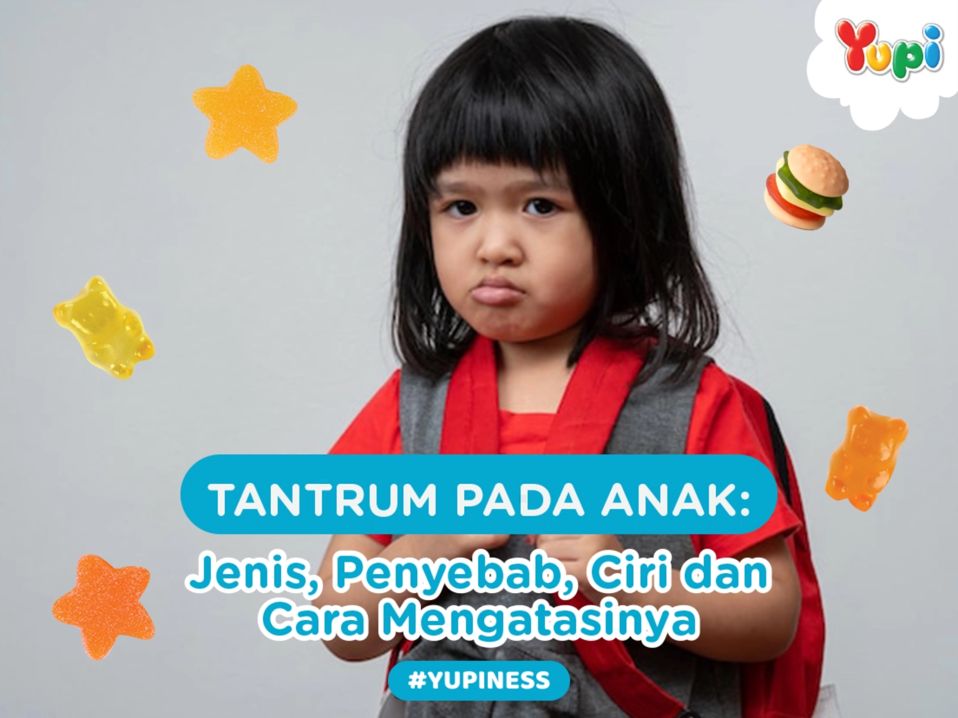 Tantrum pada Anak Jenis, Penyebab, Ciri dan Cara Mengatasinya Yupi